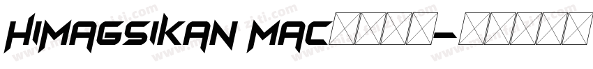Himagsikan mac字体下载字体转换